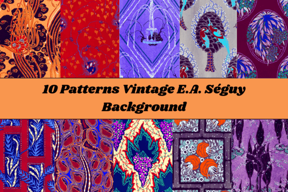 10 Patterns E.a. Séguy Vintage: A Creative Resource for Design and Customization